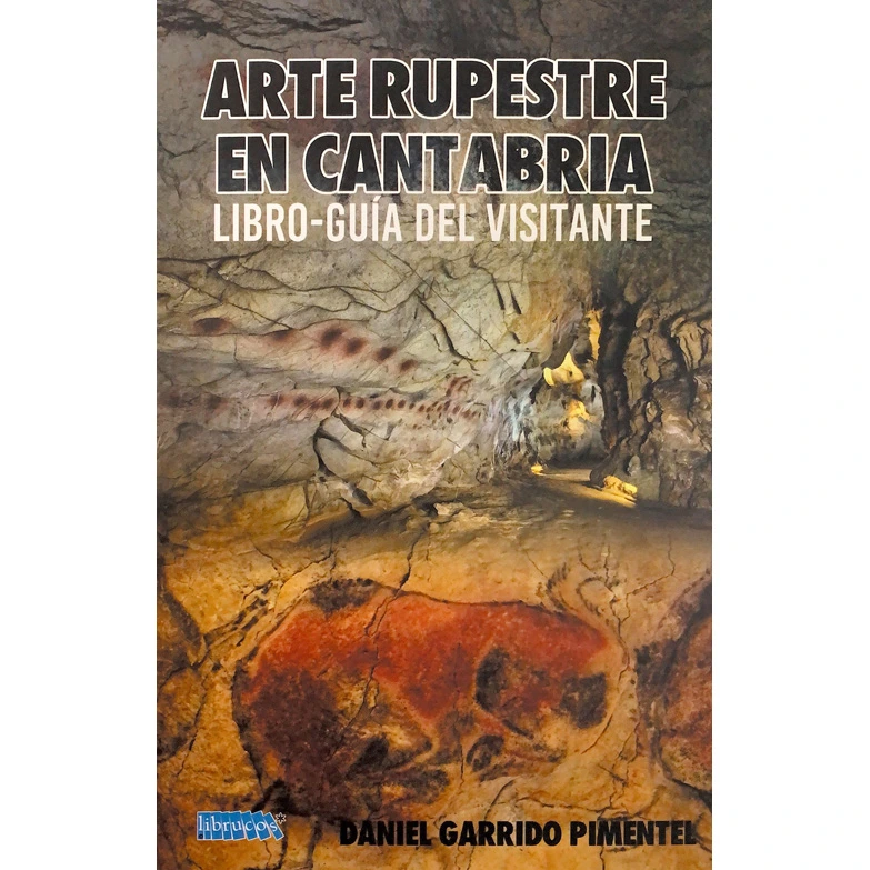 Libro: Arte rupestre en Cantabria. Libro-guía del visitante