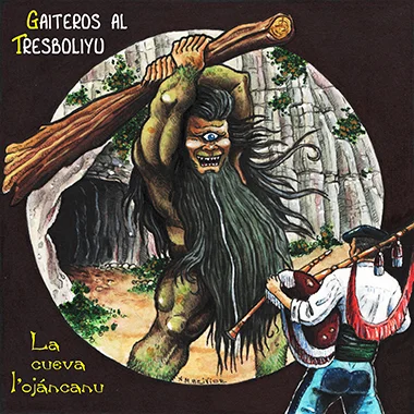 CD-música tradicional de Cantabria: "La cueva l'ojáncanu" de Gaiteros Al Treboliyu
