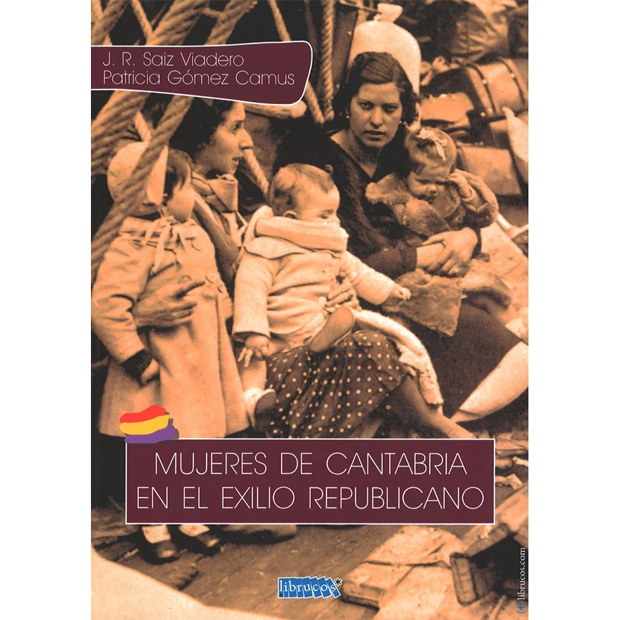 Libro: Mujeres de Cantabria en el exilio republicano